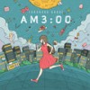AM3:00 (feat. 福原香織) - 宮田'レフティ'リョウ&福原香織