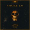 Smoke Em - Nuclear Ninja
