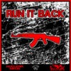 Run It Back - Nuclear Ninja&SCVLLYWVG