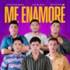 Me Enamoré - Devocion Bran&Levi&Josh&RED ALOM&Javier Bran&Ezequiel Bran